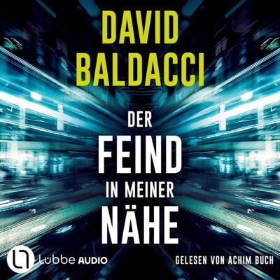 Lübbe Audio Der Feind in meiner Nähe - Die Travis-Devine-Serie, Teil 3 Lübbe Audio Der Feind in meiner Nähe - Die Travis-Devine-Serie, Teil 3