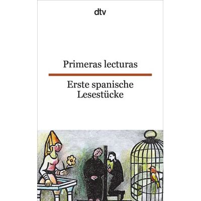 dtv Primeras lecturas Erste spanische Lesestücke dtv Primeras lecturas Erste spanische Lesestücke