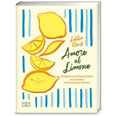 ZS - ein Verlag der Edel Verlagsgruppe Amore al Limone ZS - ein Verlag der Edel Verlagsgruppe Amore al Limone