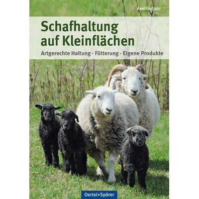 Oertel u. Spörer Schafhaltung auf Kleinflächen Oertel u. Spörer Schafhaltung auf Kleinflächen