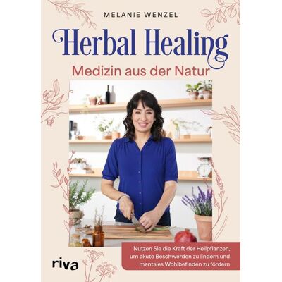 Riva Herbal Healing – Medizin aus der Natur Riva Herbal Healing – Medizin aus der Natur