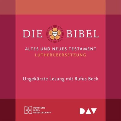 Der Audio Verlag Die Bibel. Gelesen von Rufus Beck Der Audio Verlag Die Bibel. Gelesen von Rufus Beck