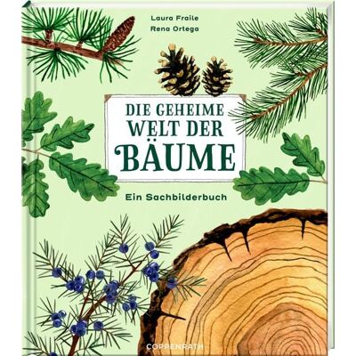 Coppenrath Verlag GmbH & Co. KG Die geheime Welt der Bäume - Nature Zoom Coppenrath Verlag GmbH & Co. KG Die geheime Welt der Bäume - Nature Zoom