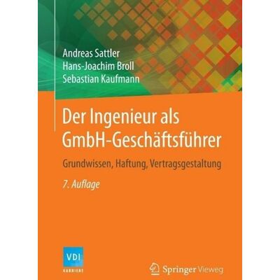 Springer Der Ingenieur als GmbH-Geschäftsführer Springer Der Ingenieur als GmbH-Geschäftsführer