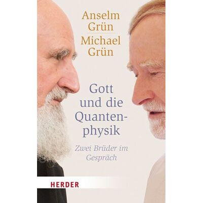 Herder Gott und die Quantenphysik Herder Gott und die Quantenphysik
