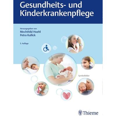 Thieme Gesundheits- und Kinderkrankenpflege Thieme Gesundheits- und Kinderkrankenpflege