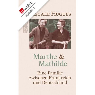 Rowohlt eBooks Marthe und Mathilde Rowohlt eBooks Marthe und Mathilde