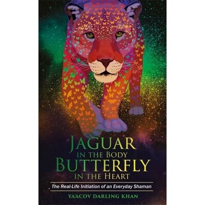 Hay House Jaguar in the Body, Butterfly in the Heart Hay House Jaguar in the Body, Butterfly in the Heart