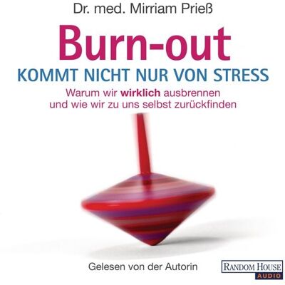 Random House Audio Burnout kommt nicht nur von Stress Random House Audio Burnout kommt nicht nur von Stress