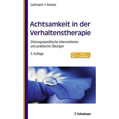 Schattauer Achtsamkeit in der Verhaltenstherapie Schattauer Achtsamkeit in der Verhaltenstherapie