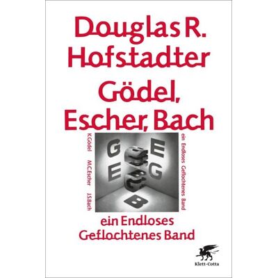 Klett Cotta Gödel, Escher, Bach - ein Endloses Geflochtenes Band Klett Cotta Gödel, Escher, Bach - ein Endloses Geflochtenes Band