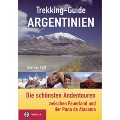 Tyrolia Trekking-Guide Argentinien Tyrolia Trekking-Guide Argentinien