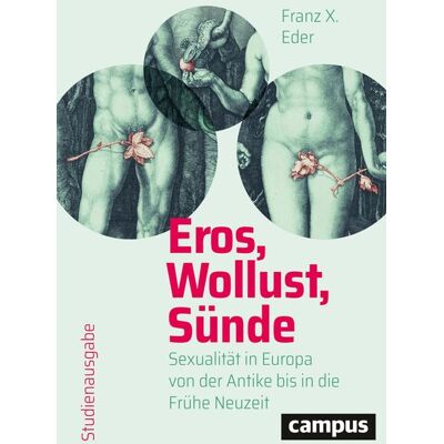 Campus Eros, Wollust, Sünde Campus Eros, Wollust, Sünde