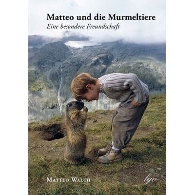 Lebensgeschenke Verlag Matteo und die Murmeltiere Lebensgeschenke Verlag Matteo und die Murmeltiere