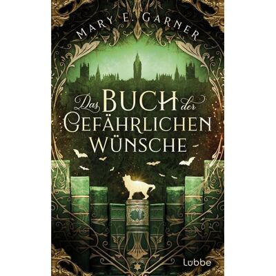 Lübbe Das Buch der gefährlichen Wünsche Lübbe Das Buch der gefährlichen Wünsche