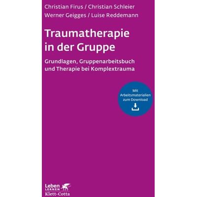 Klett Cotta Traumatherapie in der Gruppe (Leben Lernen, Bd. 255) Klett Cotta Traumatherapie in der Gruppe (Leben Lernen, Bd. 255)