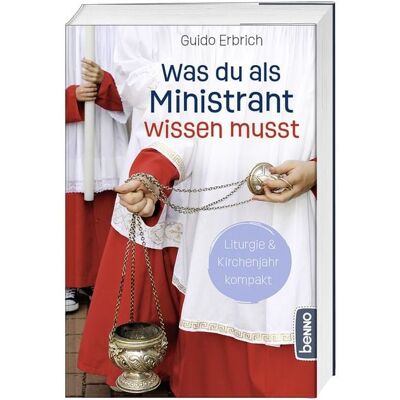 St. Benno Was du als Ministrant wissen musst St. Benno Was du als Ministrant wissen musst