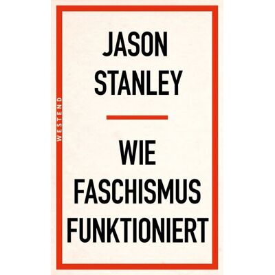Westend Wie Faschismus funktioniert Westend Wie Faschismus funktioniert