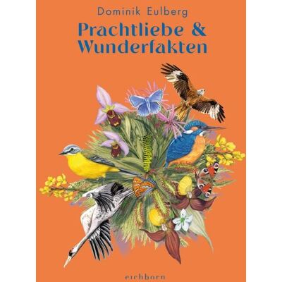 Eichborn Prachtliebe & Wunderfakten Eichborn Prachtliebe & Wunderfakten