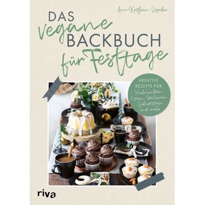 Riva Das vegane Backbuch für Festtage Riva Das vegane Backbuch für Festtage