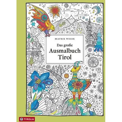Tyrolia Das große Ausmalbuch Tirol Tyrolia Das große Ausmalbuch Tirol