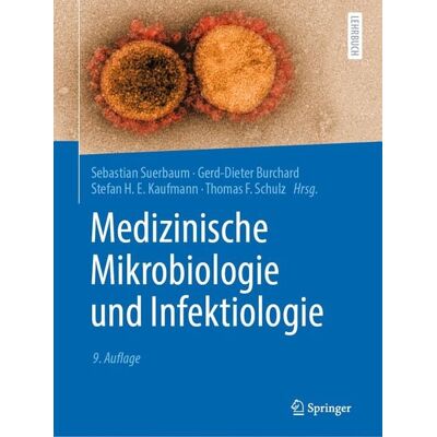Springer Medizinische Mikrobiologie und Infektiologie Springer Medizinische Mikrobiologie und Infektiologie