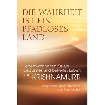 Aquamarin Die Wahrheit ist ein pfadloses Land – Lebensweisheiten für ein bewusstes und befreites Leben von Krishnamurti Aquamarin Die Wahrheit ist ein pfadloses Land – Lebensweisheiten für ein bewusstes und befreites Leben von Krishnamurti