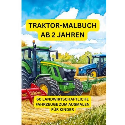 BoD – Books on Demand Traktor-Malbuch ab 2 Jahren BoD – Books on Demand Traktor-Malbuch ab 2 Jahren