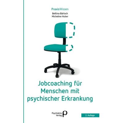 Psychiatrie-Verlag eBooks Jobcoaching für Menschen mit psychischer Erkrankung Psychiatrie-Verlag eBooks Jobcoaching für Menschen mit psychischer Erkrankung