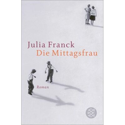 Fischer E-Books Die Mittagsfrau Fischer E-Books Die Mittagsfrau