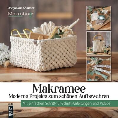 Mitp Verlags GmbH & Co.KG Makramee - Moderne Projekte zum schönen Aufbewahren Mitp Verlags GmbH & Co.KG Makramee - Moderne Projekte zum schönen Aufbewahren