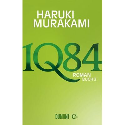 DuMont 1Q84. Buch 3 DuMont 1Q84. Buch 3