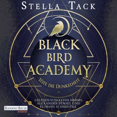 Random House Audio Black Bird Academy - Töte die Dunkelheit Random House Audio Black Bird Academy - Töte die Dunkelheit