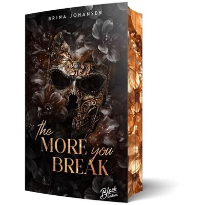 Black Edition The more you break Mit wunderschönem limitierten Farbschnitt Black Edition The more you break Mit wunderschönem limitierten Farbschnitt