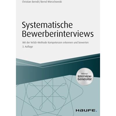Haufe Lexware eBooks Systematische Bewerberinterviews - inkl. Arbeitshilfen online Haufe Lexware eBooks Systematische Bewerberinterviews - inkl. Arbeitshilfen online