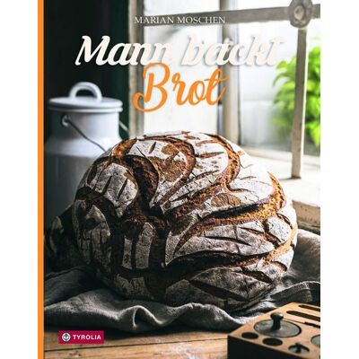 Tyrolia Mann backt Brot Tyrolia Mann backt Brot