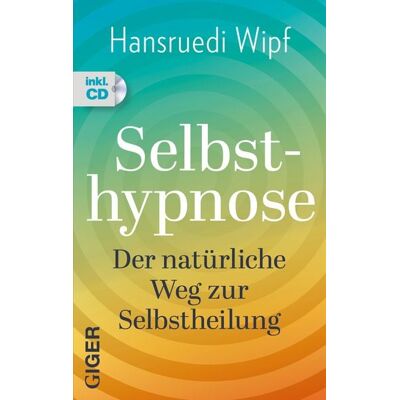 Giger Verlag Selbsthypnose Giger Verlag Selbsthypnose