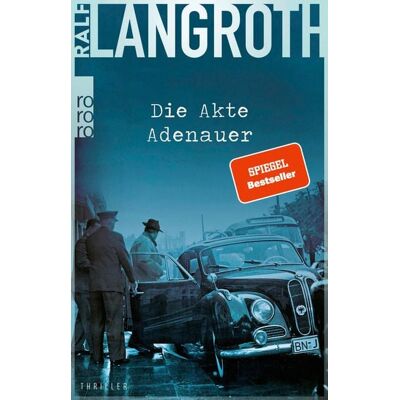 Rowohlt eBooks Die Akte Adenauer Rowohlt eBooks Die Akte Adenauer