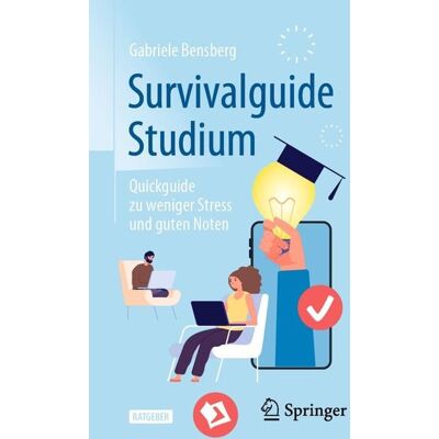 Springer Survivalguide Studium Springer Survivalguide Studium