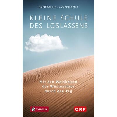 Tyrolia Kleine Schule des Loslassens Tyrolia Kleine Schule des Loslassens