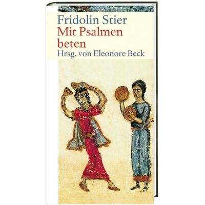 Katholisches Bibelwerk Mit Psalmen beten Katholisches Bibelwerk Mit Psalmen beten