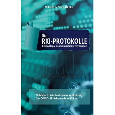 Buch-Schmiede Die RKI-Protokolle Buch-Schmiede Die RKI-Protokolle