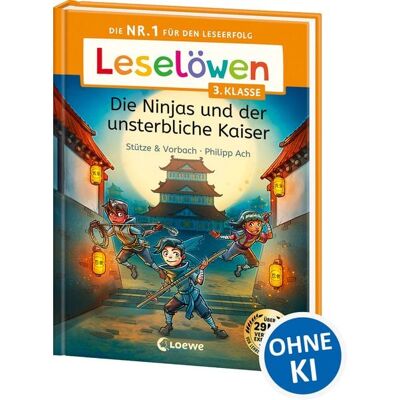 Loewe Leselöwen 3. Klasse - Die Ninjas und der unsterbliche Kaiser Loewe Leselöwen 3. Klasse - Die Ninjas und der unsterbliche Kaiser