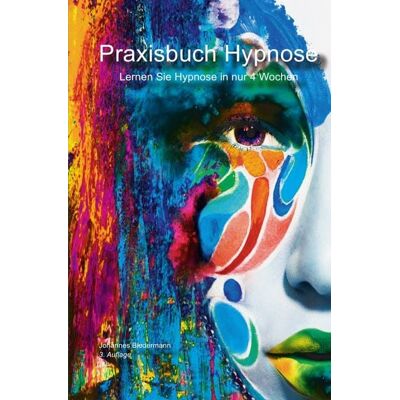 Epubli Praxisbuch Hypnose Epubli Praxisbuch Hypnose