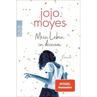 Rowohlt eBooks Mein Leben in deinem Rowohlt eBooks Mein Leben in deinem