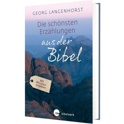 Katholisches Bibelwerk Die schönsten Erzählungen aus der Bibel Katholisches Bibelwerk Die schönsten Erzählungen aus der Bibel