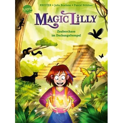 Arena """Magic Lilly"" (3). Zauberchaos im Dschungeltempel" Arena """Magic Lilly"" (3). Zauberchaos im Dschungeltempel"
