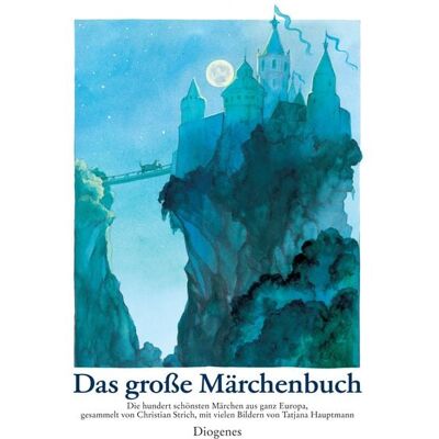 Diogenes Verlag AG Das große Märchenbuch Diogenes Verlag AG Das große Märchenbuch