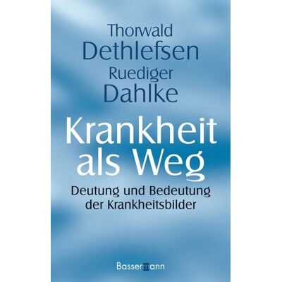 Bassermann Krankheit als Weg Bassermann Krankheit als Weg