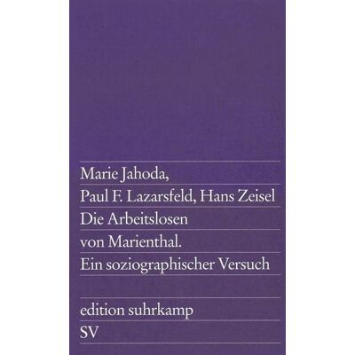 Suhrkamp Die Arbeitslosen von Marienthal Suhrkamp Die Arbeitslosen von Marienthal
